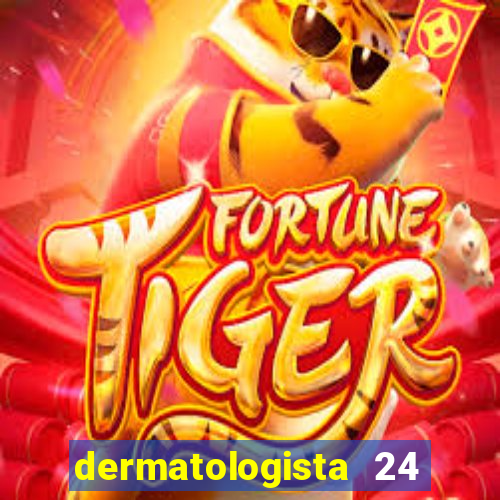 dermatologista 24 horas sp