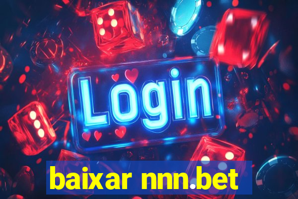 baixar nnn.bet