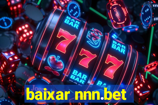 baixar nnn.bet