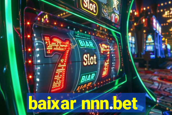 baixar nnn.bet