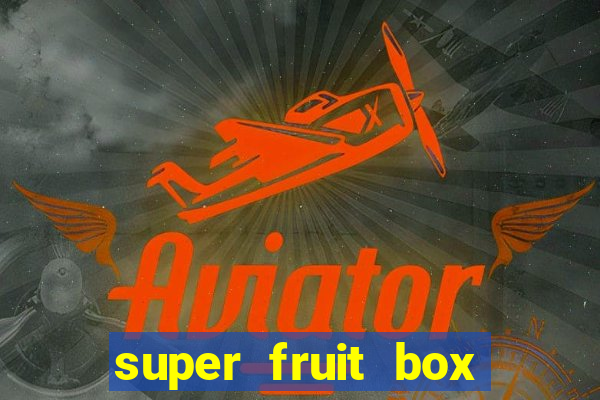 super fruit box blox fruits codes