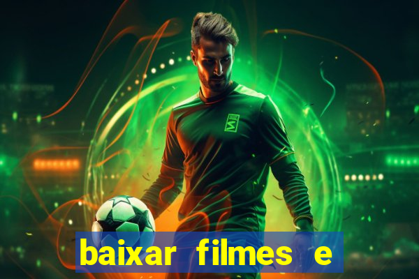 baixar filmes e series em mp4