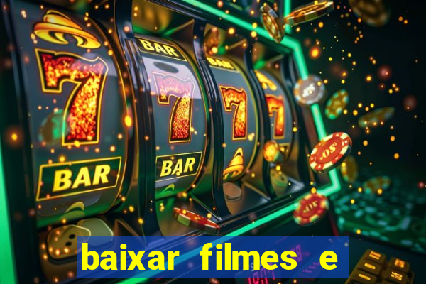 baixar filmes e series em mp4