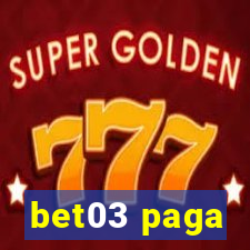 bet03 paga