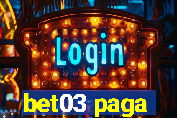 bet03 paga