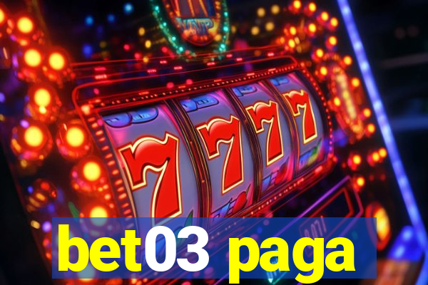 bet03 paga