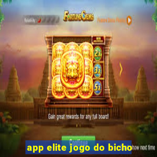 app elite jogo do bicho