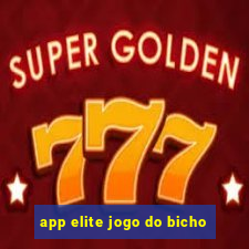 app elite jogo do bicho