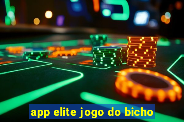 app elite jogo do bicho