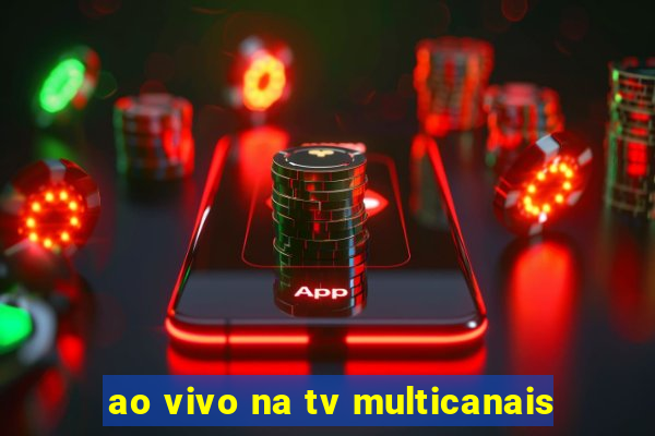 ao vivo na tv multicanais