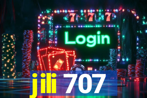 jili 707