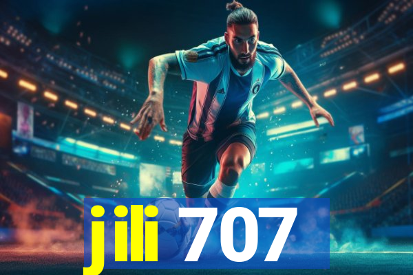 jili 707