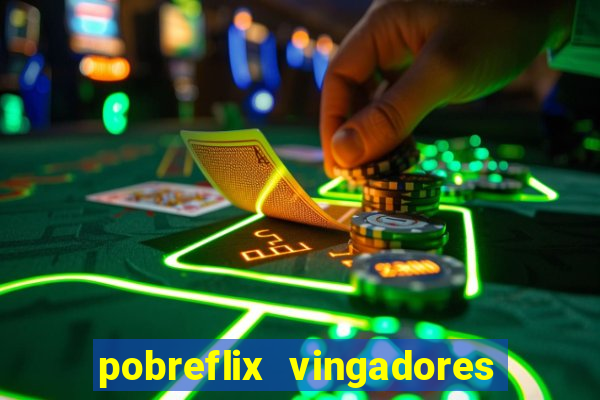 pobreflix vingadores guerra infinita