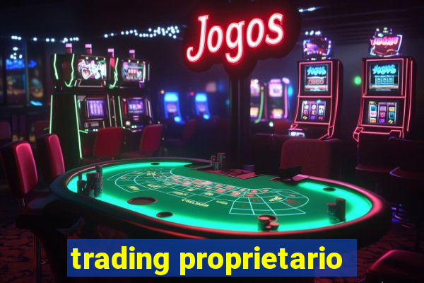 trading proprietario