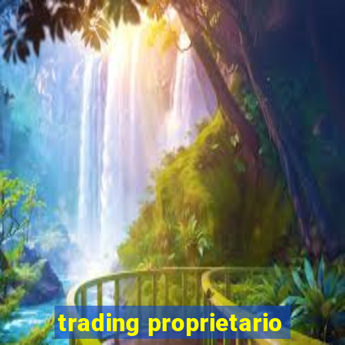 trading proprietario