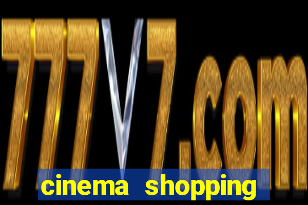 cinema shopping conquista sul