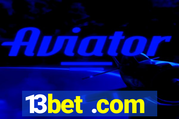 13bet .com