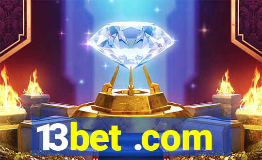 13bet .com