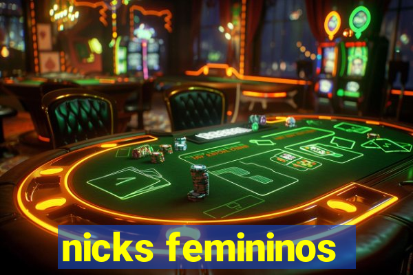 nicks femininos