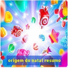 origem do natal resumo