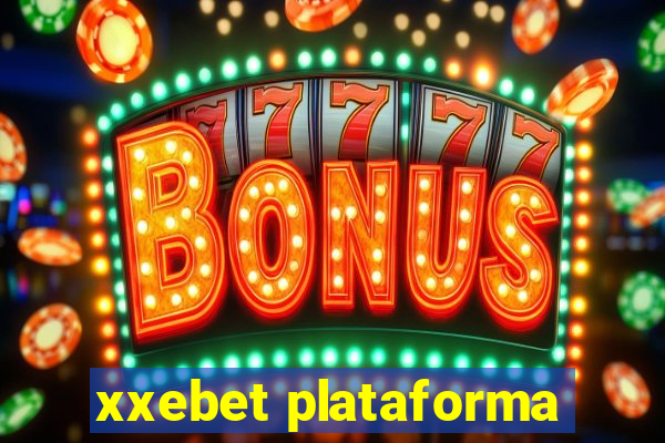 xxebet plataforma