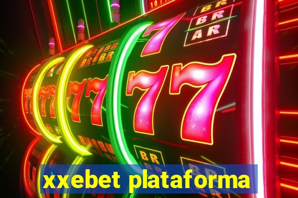 xxebet plataforma