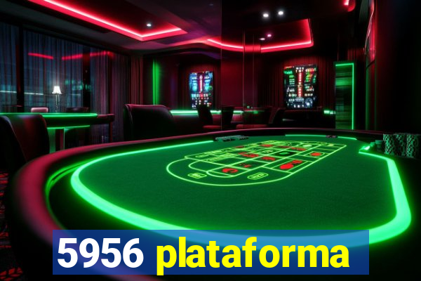 5956 plataforma