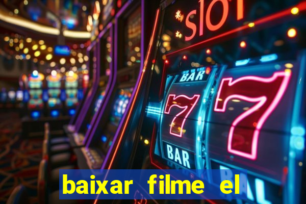 baixar filme el dorado (1966 dublado)