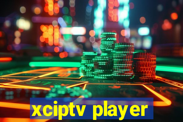 xciptv player