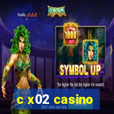 c x02 casino