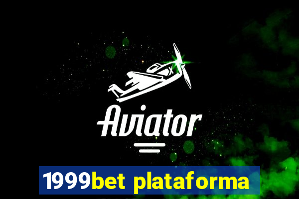 1999bet plataforma