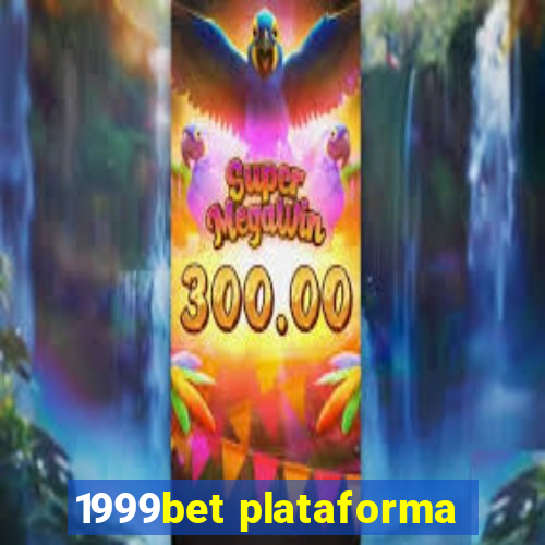 1999bet plataforma