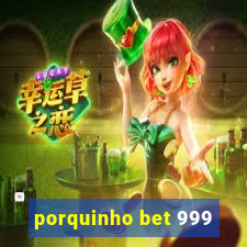 porquinho bet 999