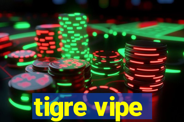 tigre vipe