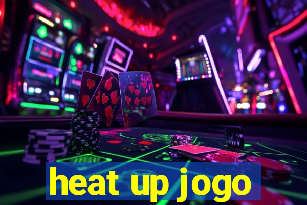 heat up jogo