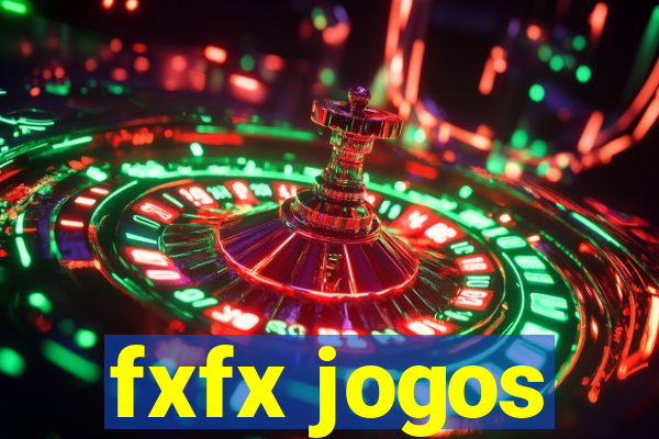 fxfx jogos