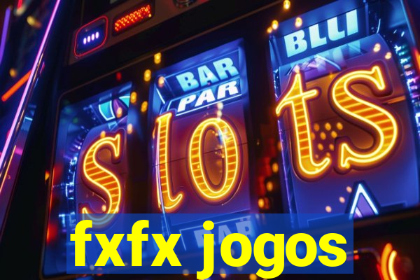 fxfx jogos