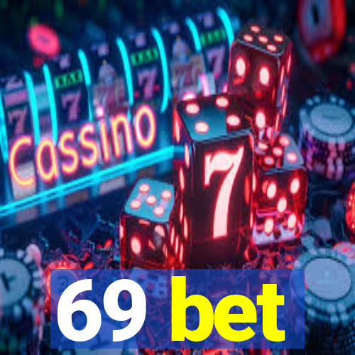 69 bet