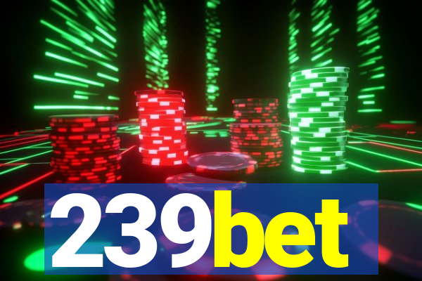 239bet