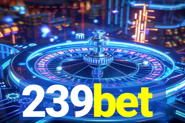 239bet