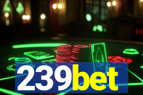 239bet