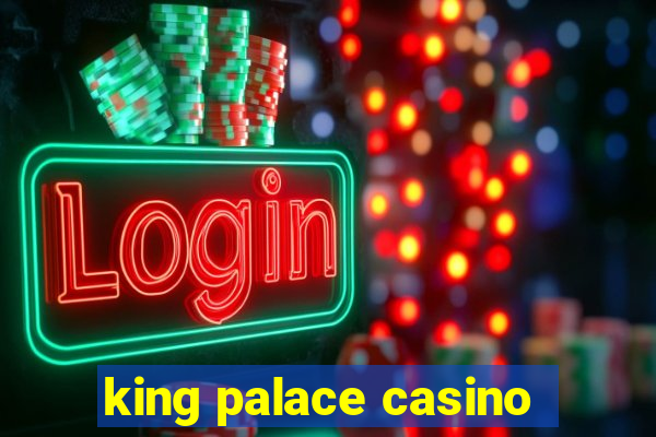 king palace casino