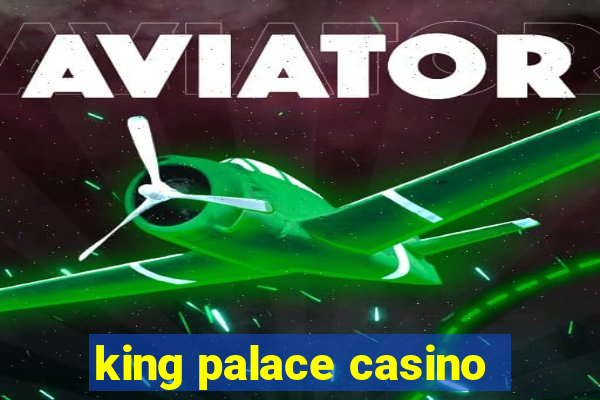 king palace casino