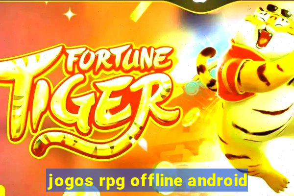 jogos rpg offline android