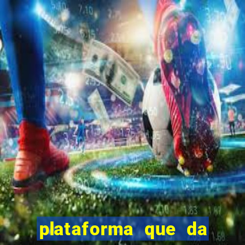 plataforma que da 30 reais para jogar