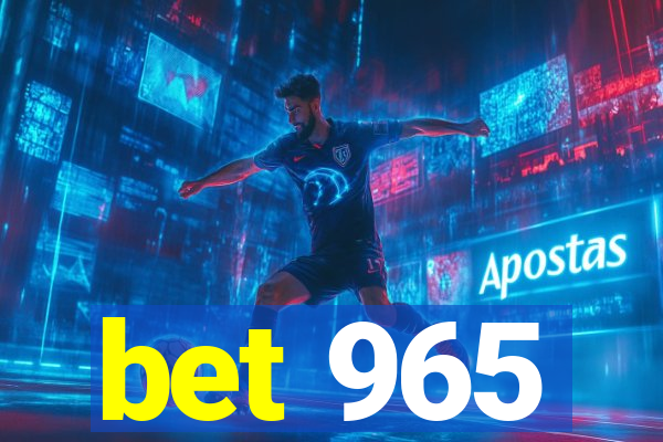 bet 965