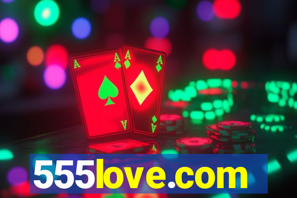 555love.com