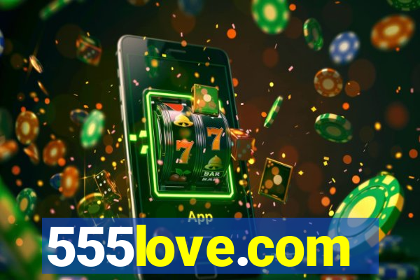 555love.com