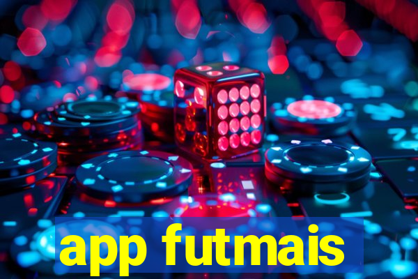 app futmais