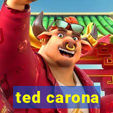 ted carona